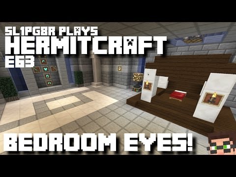 HermitCraft MineCraft LP E63 - Bedroom Eyes!!! O.o ( Let's Play )