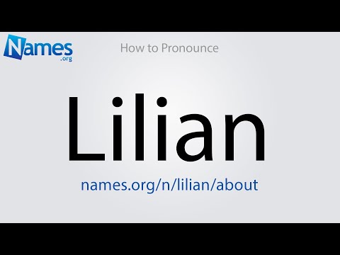 How to Pronounce Lilian