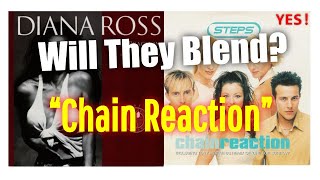 Blend: Chain Reaction - Diana Ross &amp; Steps