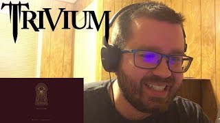 Trivium - Thrown Into The Fire (Official Audio) Reaction!