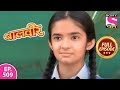 Baalveer Full Episode Episode 509 7th June 2021
