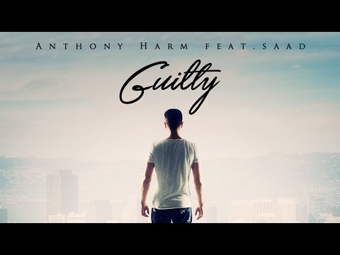 Anthony Harm - Guilty ft. Saad (Official lyric video)