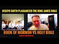 Christian Proves to Mormon Missionaries on how Joseph Smith Plagiarized the King James Bible