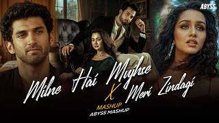 Download lagu Aashiqui 2 | Milne Hai Mujhse X Meri Zindagi Hai Tu | Arijit Singh | Asim Azhar | Abyss Mashup mp3