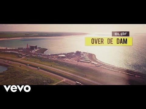 BLØF - Over De Dam (Official Video)