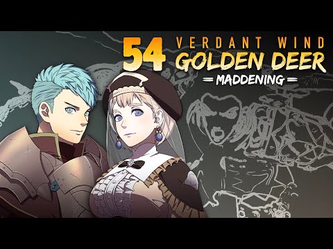 Part 54: Justice Cabal | Golden Deer/Verdant Wind, Maddening