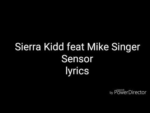 Sierra Kidd feat Mike Singer - Sensor (lyrics)