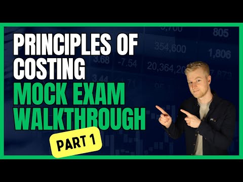 AAT Level 2 - Principles of Costing (PCTN) - Mock Exam Walkthrough - Part 1