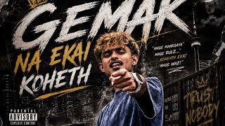 Download lagu Driney - Gemak Na Ekai koheth (Dirty version) mp3