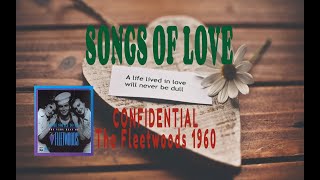 THE FLEETWOODS - CONFIDENTIAL