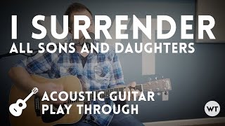 I Surrender - All Sons & Daughters - acoustic