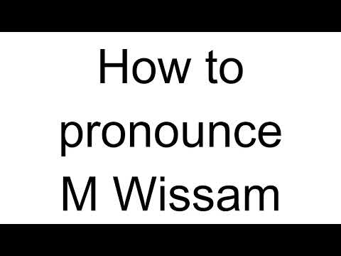 How to Pronounce M Wissam (Arabic)