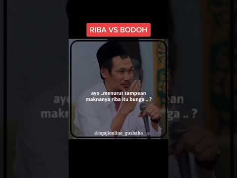 Gus Baha Tentang Riba dan Bodoh