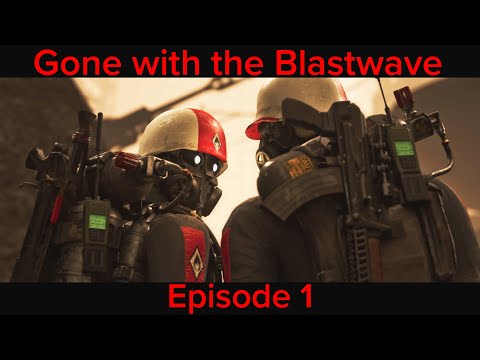 Gone With The Blastwave Episode 1