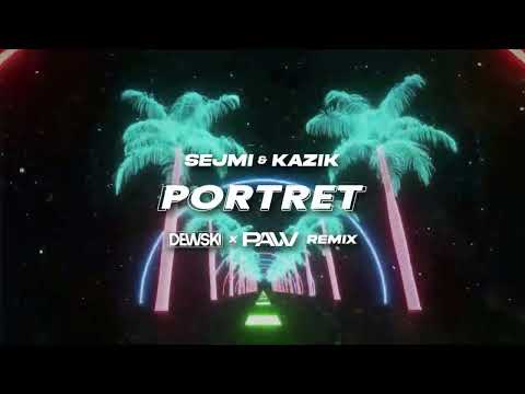 Sejmi, ft. Kazik - Portret (Dewski & pavv REMIX)