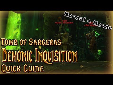 Demonic Inquisition│Tomb of Sargeras│QUICK GUIDE (Normal&Heroic)