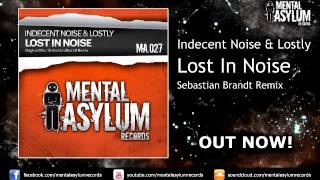 Indecent Noise & Lostly - Lost In Noise (Sebastian Brandt Remix) OUT NOW!