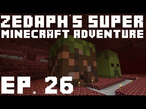 Zedaph's Super Minecraft Adventure: E26 - Nether Cubes