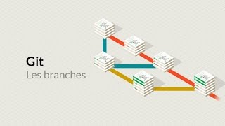 Comprendre Git (7/18) : Les branches