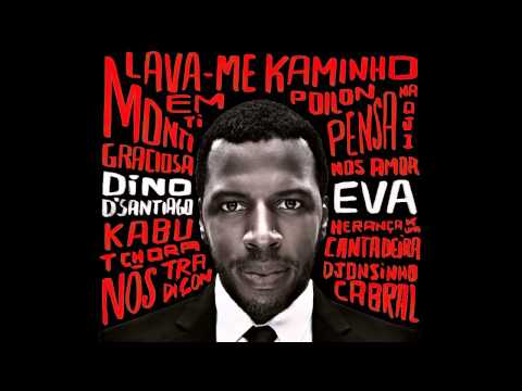 Dino d'Santiago - Lava-Me Em Ti