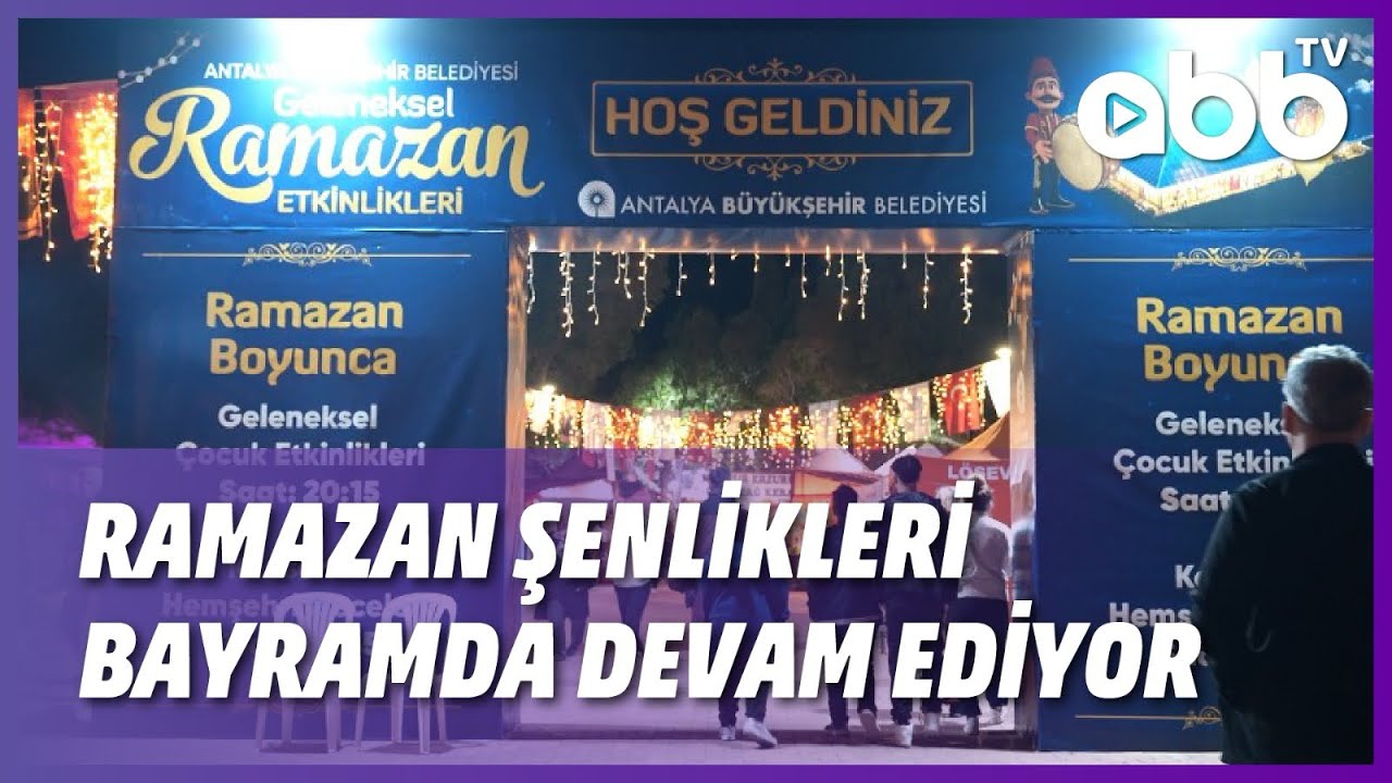 RAMAZAN ŞENLİKLERİ BAYRAMDA DEVAM EDİYOR