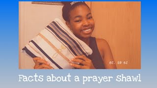 Facts about a Prayer Shawl