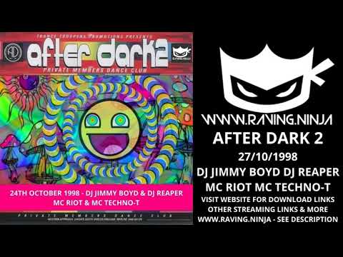 Afterdark 2 1998 10 24 Dj Reaper Dj Jimmy Boyd Mc Techno T Mc Riot WWW.RAVING.NINJA HARDCORE MAKINA