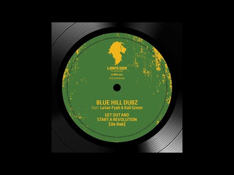 Lutan Fyah & Kali Green - Get Out And Start A Revolution (prod. Blue Hill Dubz) -FREE DOWNLOAD-