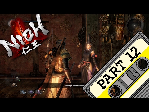 Nioh Gameplay Walkthrough Part 12 60FPS
