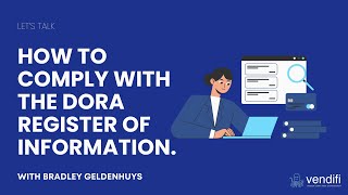 How to Comply with the DORA Register of Information: A Step by Step Guide