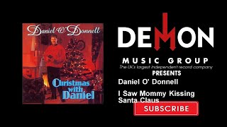 Daniel O' Donnell - I Saw Mommy Kissing Santa Claus