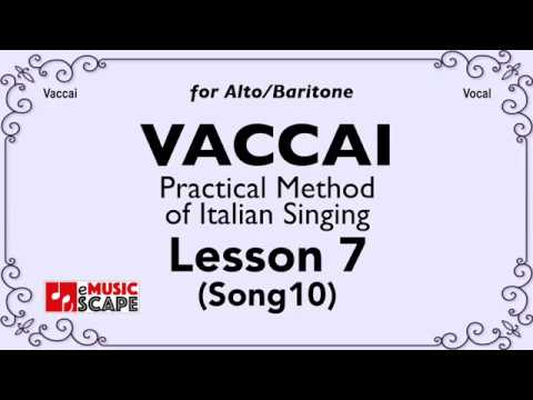 Vaccai, Practical Method Lesson 7 - Song 10. (Alto/Baritone)