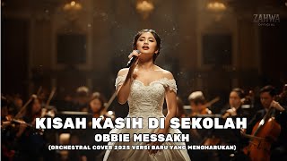 Download lagu Obbie Messakh – Kisah Kasih di Sekolah (Orchestral Cover 2025) | Versi Baru yang Mengharukan mp3 Download lagu Obbie Messakh – Kisah Kasih di Sekolah (Orchestral Cover 2025) | Versi Baru yang Mengharukan mp3