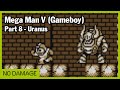 8 Mega Man V Gameboy Uranus No Damage