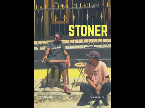 Silfaboys - STONER Ft. Boboajlh