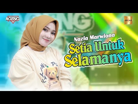 Nazia Marwiana ft Ageng Music - Setia Untuk Selamanya (Live Music) Tak bosan bosan aku memandangmu