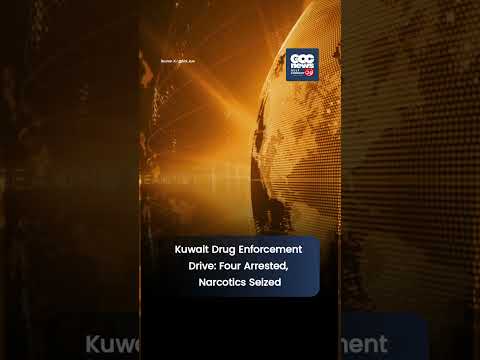Kuwait Arrests Four as Authorities Report Major Narcotics Seizure