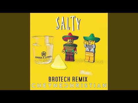 Salty (Brotech Remix)