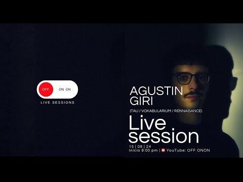 OFF ON ON (Live Sessions) - Agustin Giri