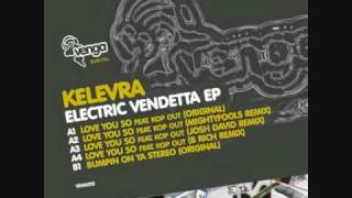 Kelevra - Love You So ft. Kop Out (Mightyfools Remix)