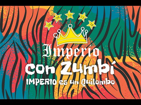 Samba Enredo Comparsa Imperio 2020 - Con Zumbi, Imperio es un quilombo