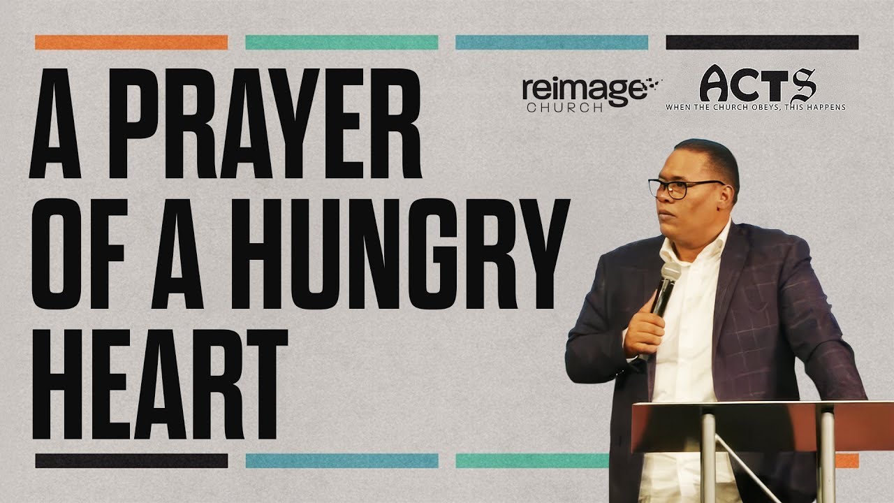 A Prayer of A Hungry Heart