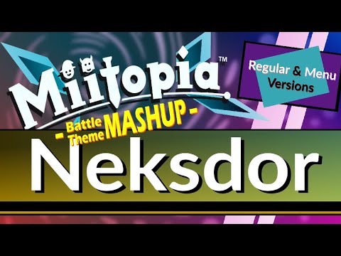 Battle: Neksdor (Mashup: Regular × Menu Ver.) - [Miitopia]