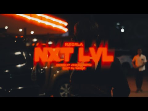 N.Koala - NXT LVL (Official Music Video)