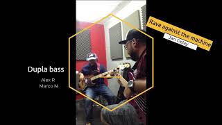 "Rave  against  the machine" jost nickel bass cover jan  delay drumms