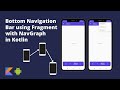 Bottom Navigation Bar using Fragment with NavGraph in Kotlin |  Android Studio | Kotlin