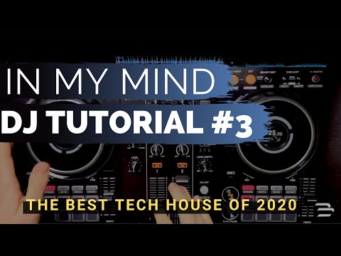 In My Mind #3 - Professional DJing and Mixing Made Easy (Tech House Mix) - 2020