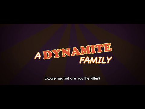 Thumbnail of the video: A DYNAMITE FAMILY main trailer