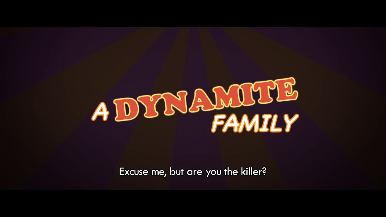 A DYNAMITE FAMILY main trailer
