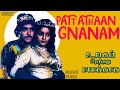 Pattathaan Gnanam Ulagam Piranthathu Enakkaga Tamil Movie Songs Malaysia Vasudevan Karthik